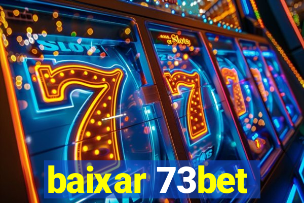 baixar 73bet